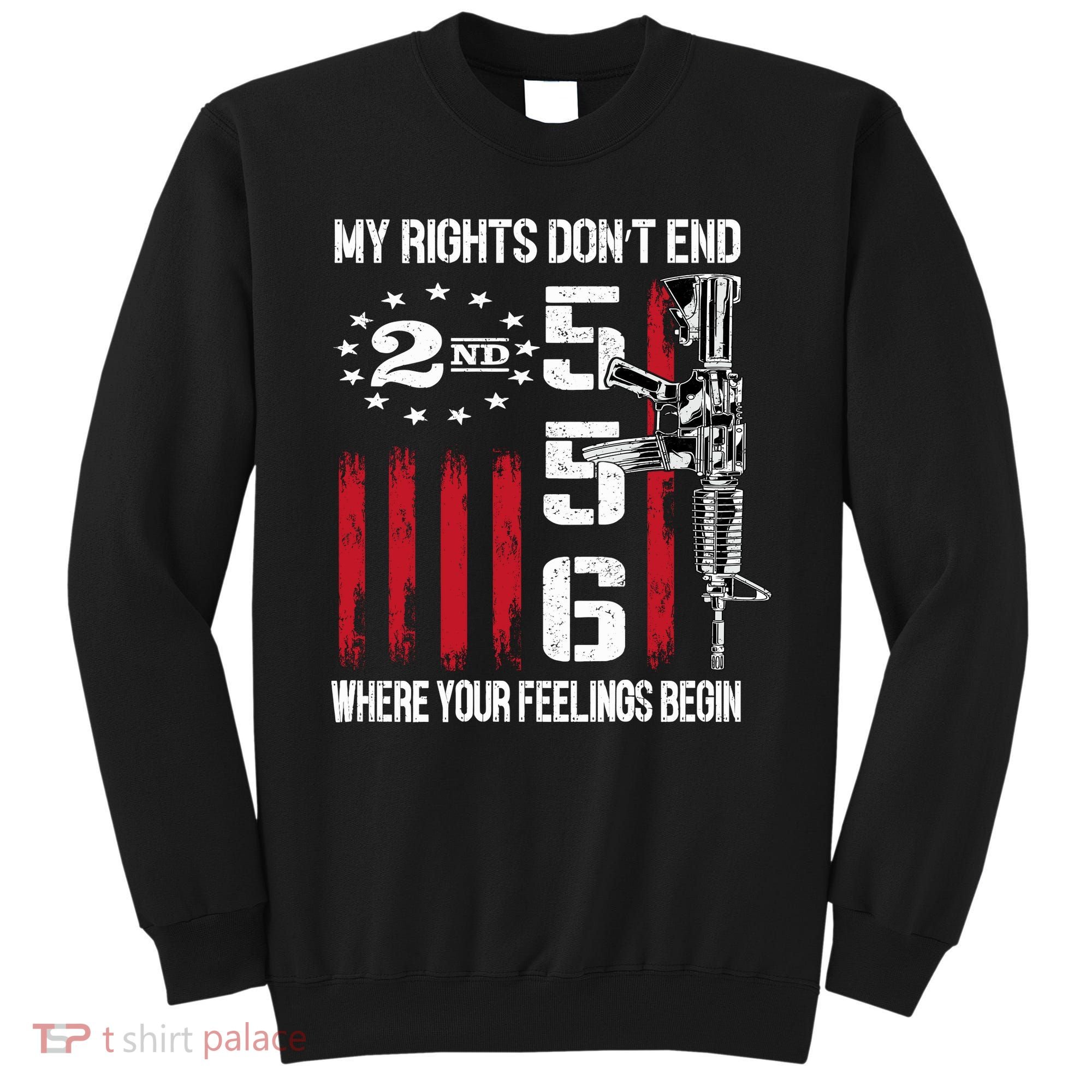 2nd Amendment Feelings America USA Patriotic Funny On Back Sweatshirt