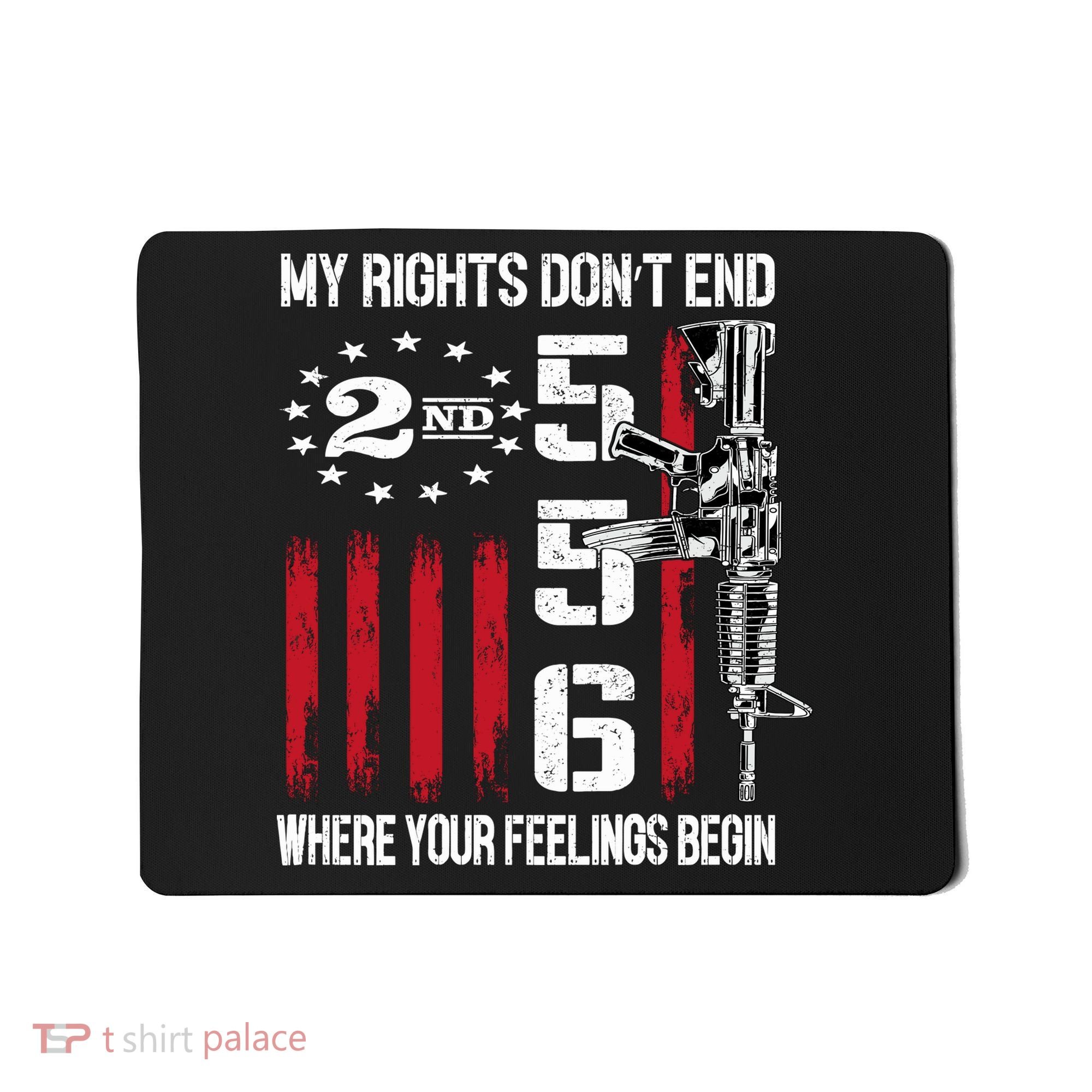2nd Amendment Feelings America USA Patriotic Funny On Back Mousepad