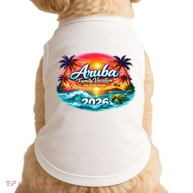 2026 Aruba Family Vacation Doggie Tank