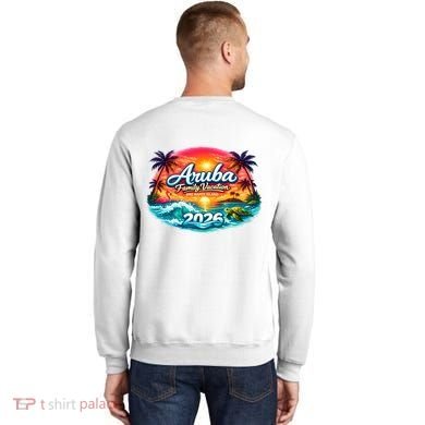2026 Aruba Family Vacation Sweatshirt back
