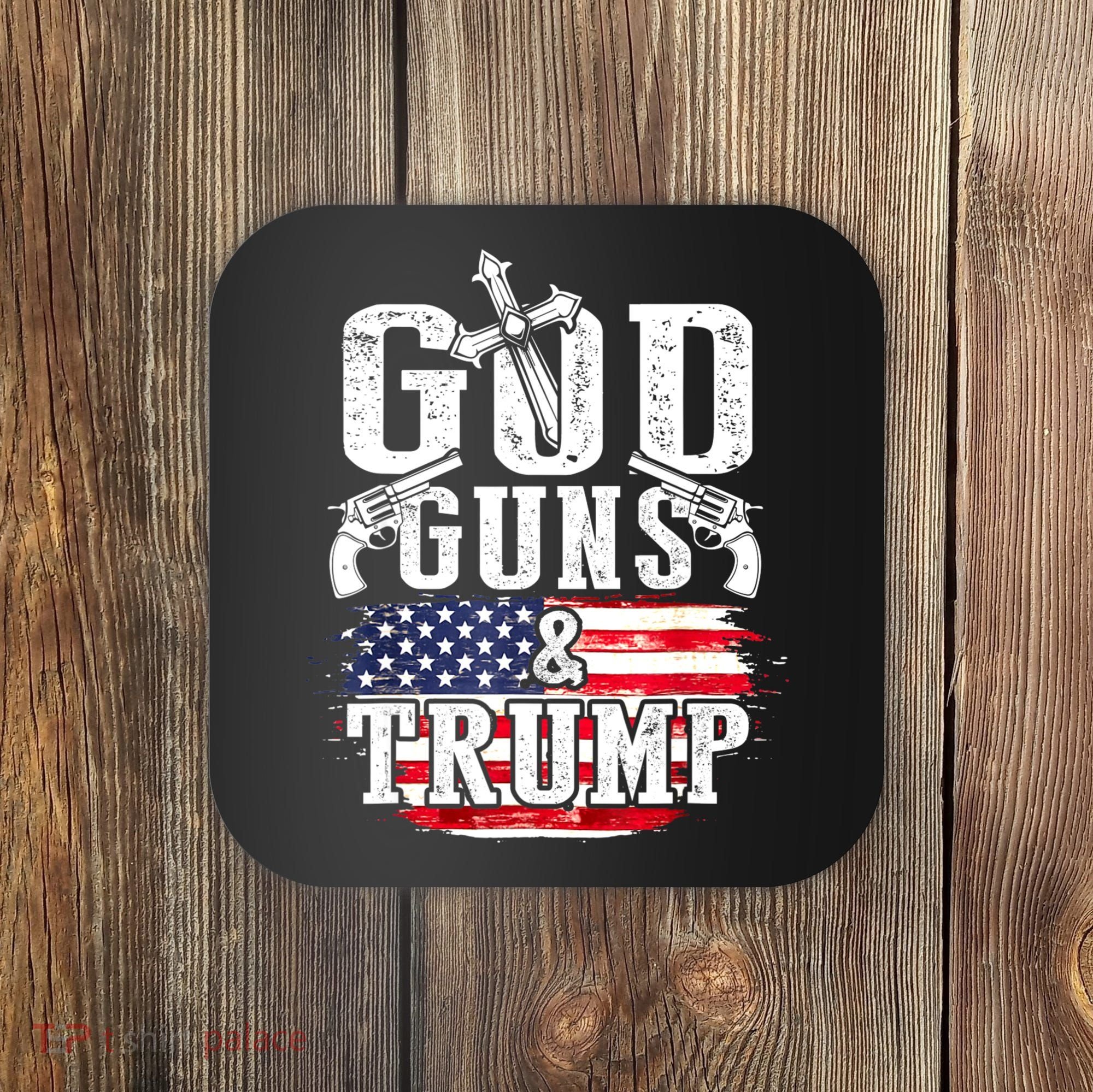 2nd Amendment God Guns And Trump Coaster