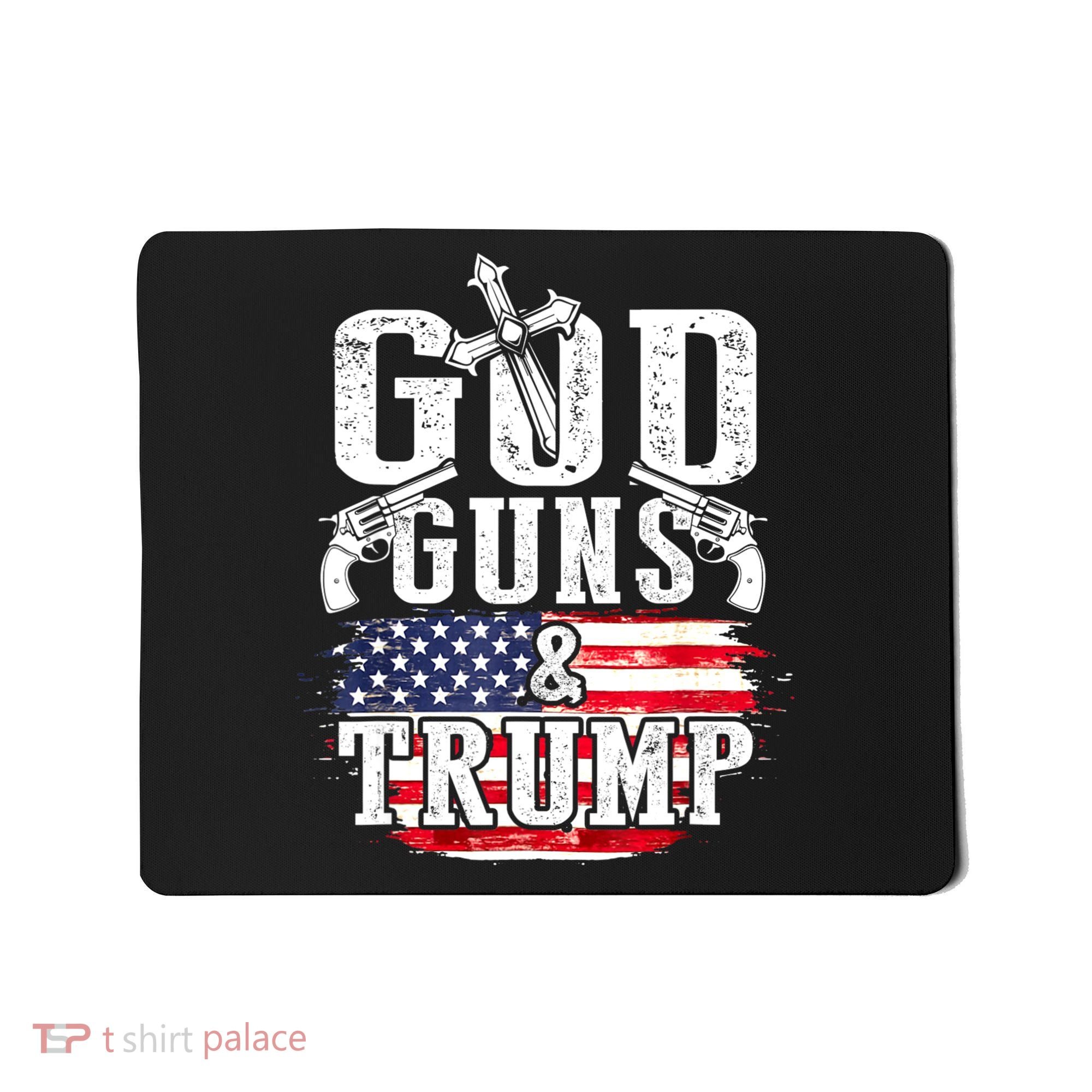 2nd Amendment God Guns And Trump Mousepad