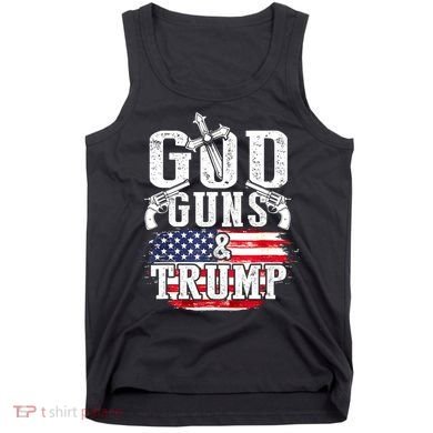2nd Amendment God Guns And Trump Tank Top