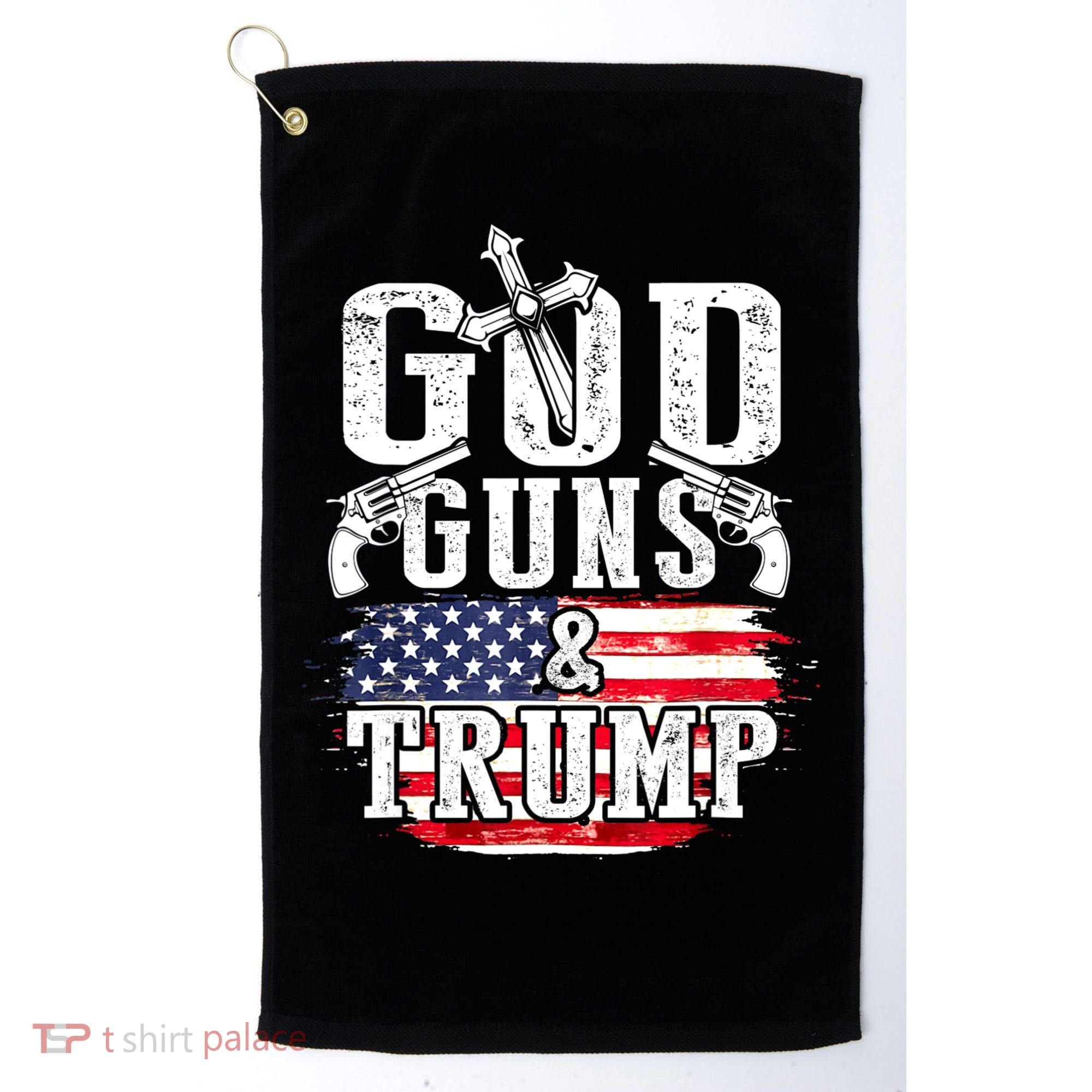 2nd Amendment God Guns And Trump Golf Towel