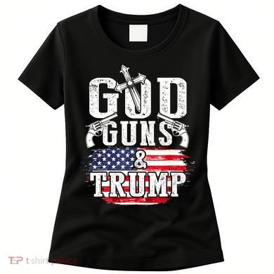 2nd Amendment God Guns And Trump Women's T-Shirt