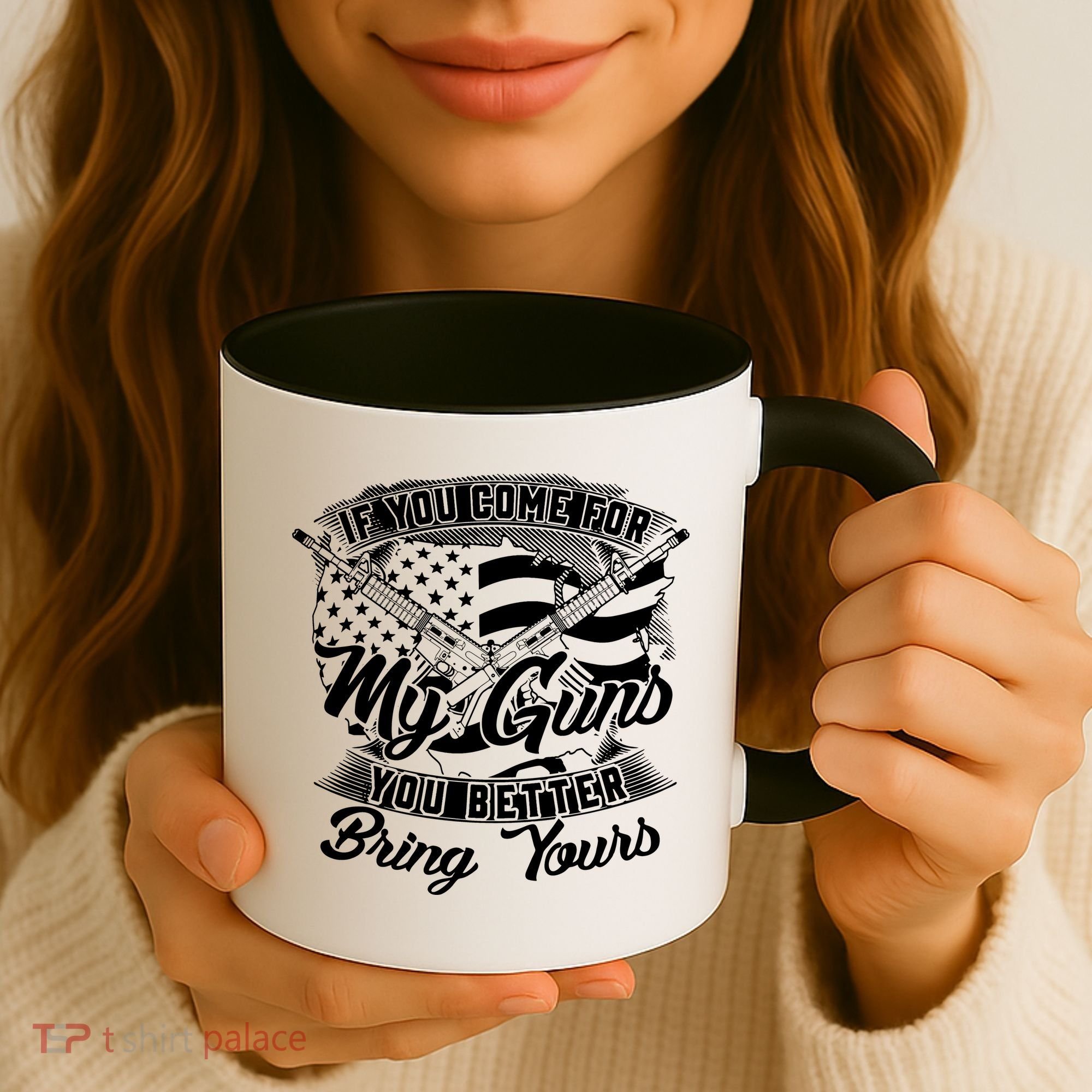 2nd Amendment If You Come For My Guns You Better Bring Yours Coffee Mug