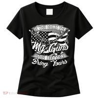 2nd Amendment If You Come For My Guns You Better Bring Yours Women's T-Shirt thumb 0
