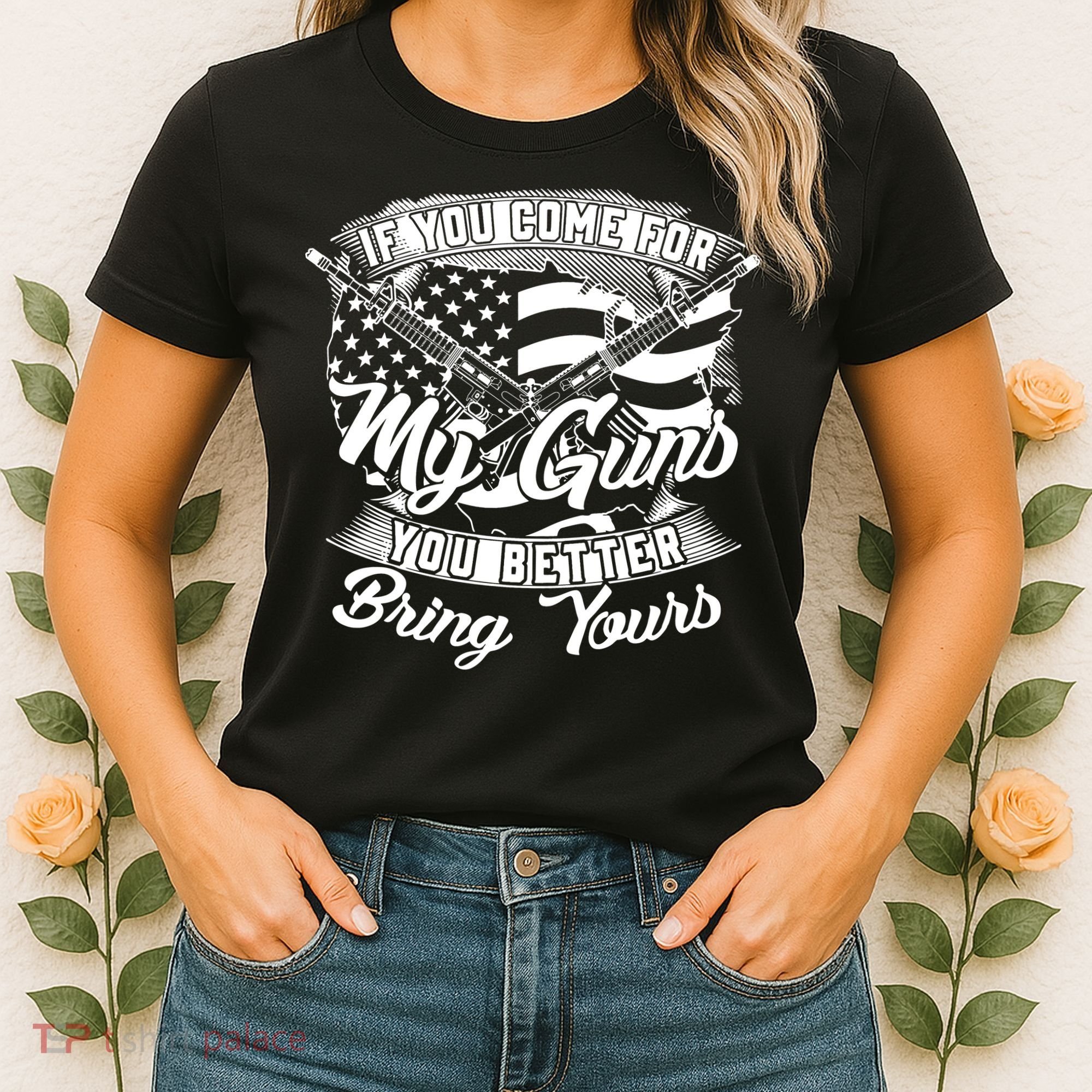 2nd Amendment If You Come For My Guns You Better Bring Yours Women's T-Shirt
