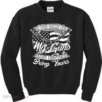 2nd Amendment If You Come For My Guns You Better Bring Yours Kids Sweatshirt thumb 0