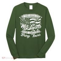 2nd Amendment If You Come For My Guns You Better Bring Yours Long Sleeve Shirt thumb 0