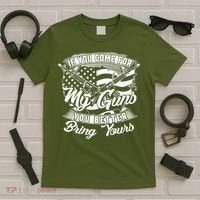 2nd Amendment If You Come For My Guns You Better Bring Yours T-Shirt thumb 5