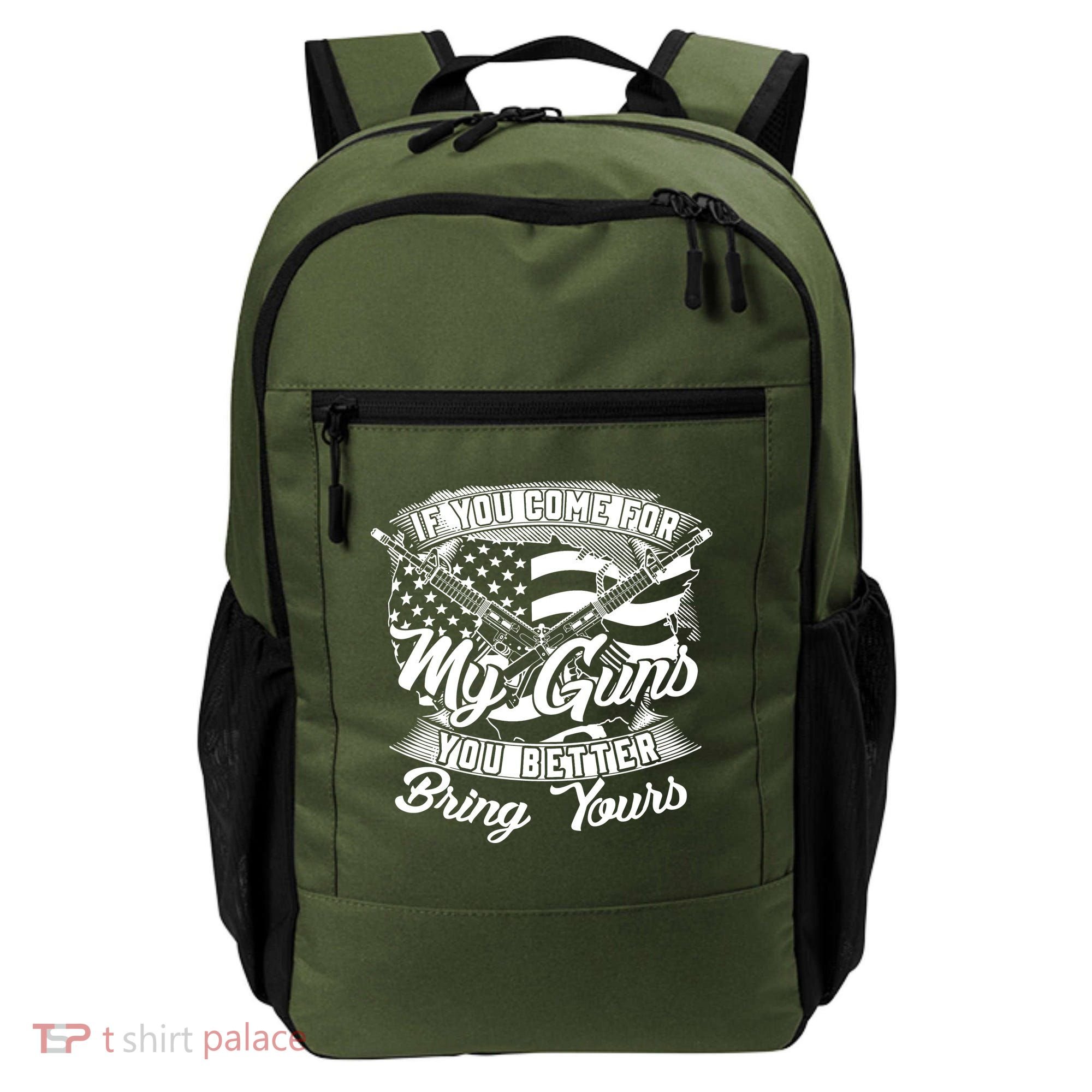 2nd Amendment If You Come For My Guns You Better Bring Yours Backpack