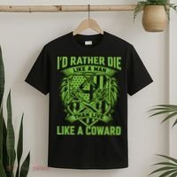 2nd Amendment I'd Rather Die Like A Man Than Live Like A Coward T-Shirt thumb 2