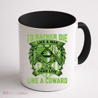 2nd Amendment I'd Rather Die Like A Man Than Live Like A Coward Coffee Mug thumb 1