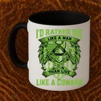 2nd Amendment I'd Rather Die Like A Man Than Live Like A Coward Coffee Mug thumb 2