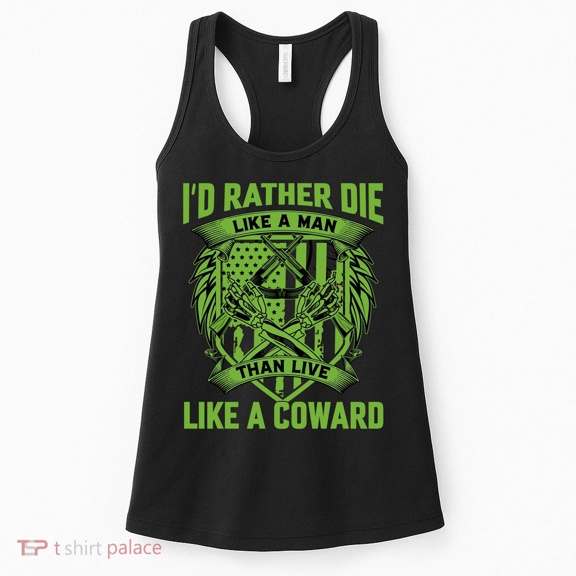 2nd Amendment I'd Rather Die Like A Man Than Live Like A Coward Women's Tank Top