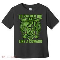 2nd Amendment I'd Rather Die Like A Man Than Live Like A Coward Toddler T-Shirt thumb 0