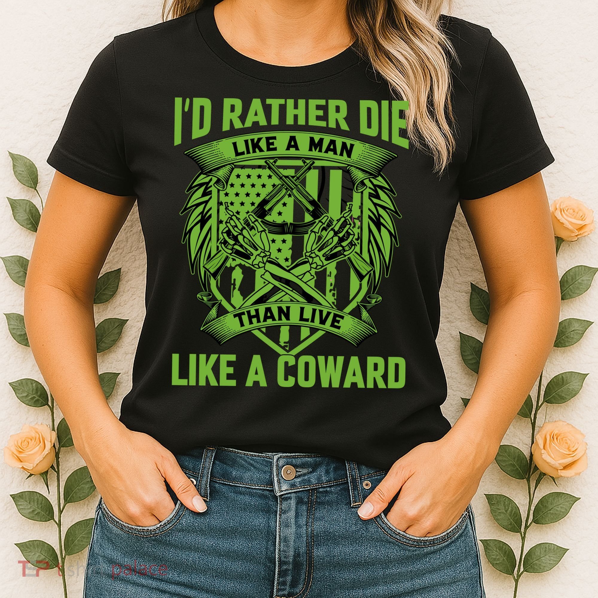 2nd Amendment I'd Rather Die Like A Man Than Live Like A Coward Women's T-Shirt