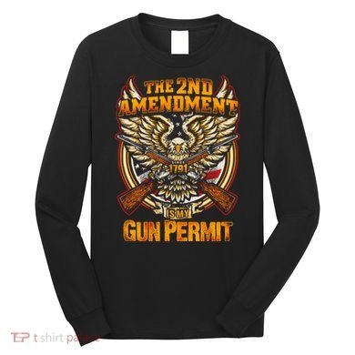 2nd Amendment Is My Gun Permit Long Sleeve Shirt