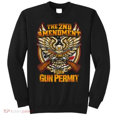 2nd Amendment Is My Gun Permit Sweatshirt