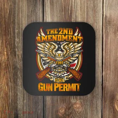 2nd Amendment Is My Gun Permit Coaster