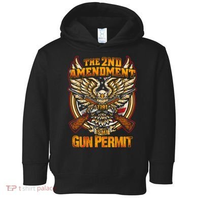 2nd Amendment Is My Gun Permit Toddler Hoodie