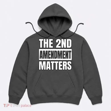 2nd Amendment Matters Hoodie