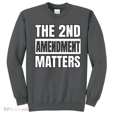 2nd Amendment Matters Sweatshirt