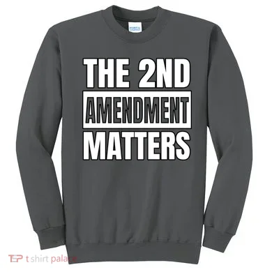 2nd Amendment Matters Sweatshirt