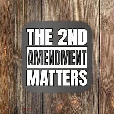 2nd Amendment Matters Coaster