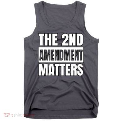 2nd Amendment Matters Tank Top