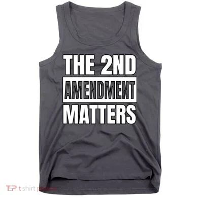 2nd Amendment Matters Tank Top