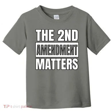 2nd Amendment Matters Toddler T-Shirt