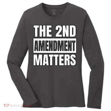 2nd Amendment Matters Women's Long Sleeve Shirt