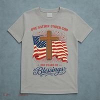 250th Anniversary One Nation Under God 250 Years Of Blessings America Flag T-Shirt thumb 5