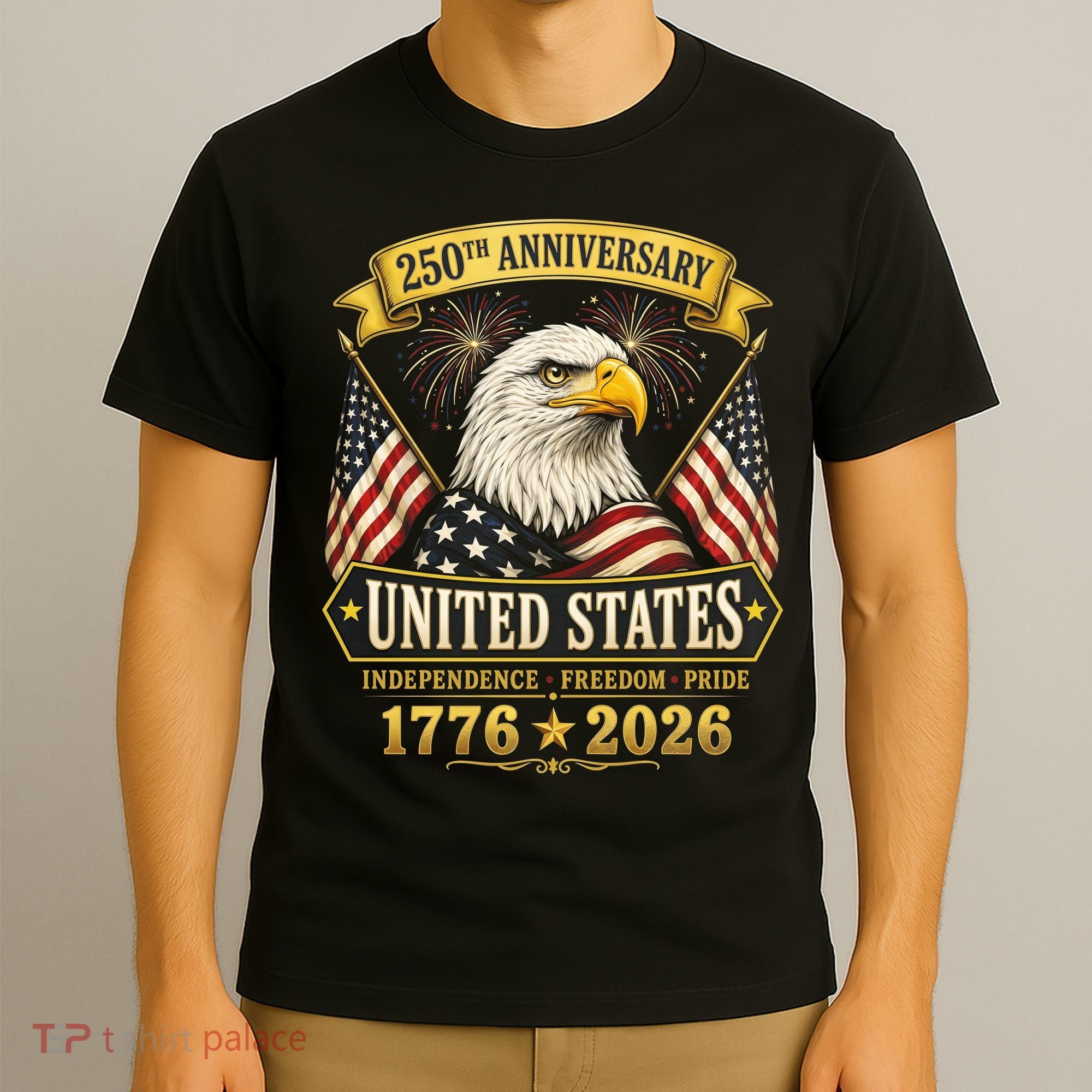 250th Anniversary USA 250 Years Independence Freedom Pride T-Shirt