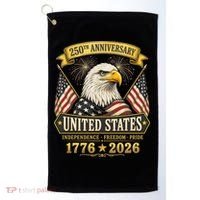 250th Anniversary USA 250 Years Independence Freedom Pride Golf Towel thumb 0