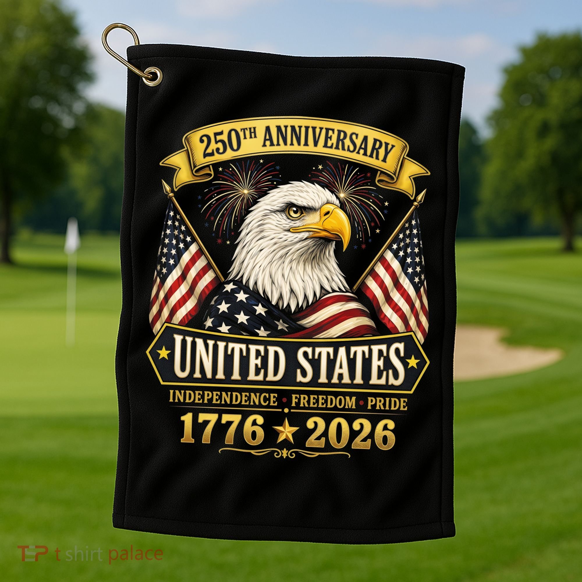 250th Anniversary USA 250 Years Independence Freedom Pride Golf Towel