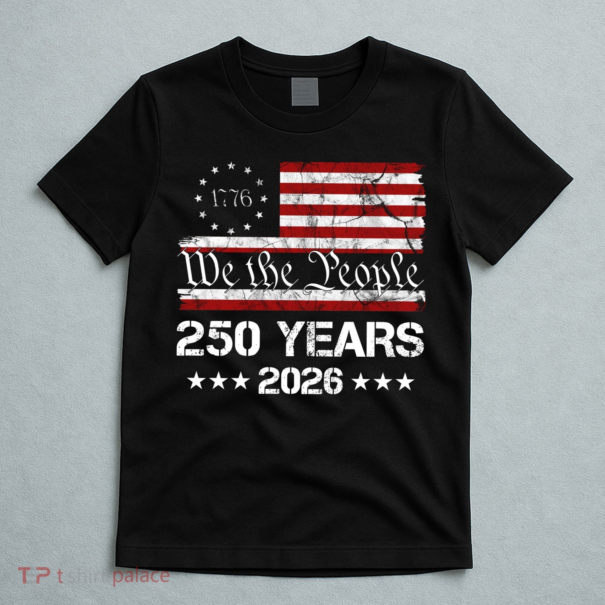 250th America USA 250 Years We The People T-Shirt