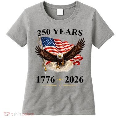 250th Anniversary USA Patriotic Eagle 1776-2026 Women's T-Shirt