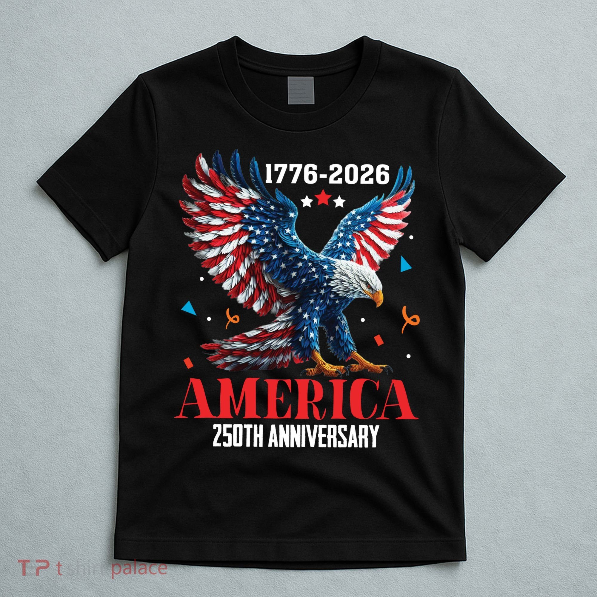 250 Anniversary USA Eagle 1776-2026 American Patriotic T-Shirt
