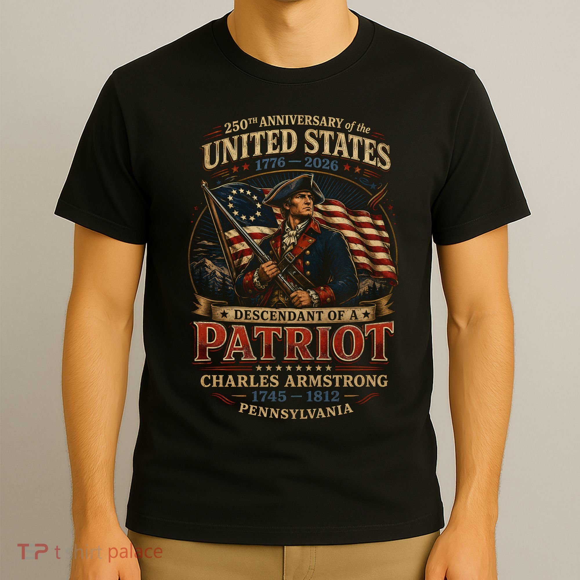 250th Anniversary United States Descendant Of A Patriot T-Shirt