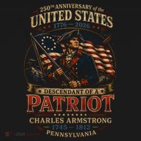 250th Anniversary United States Descendant Of A Patriot T-Shirt thumb 7