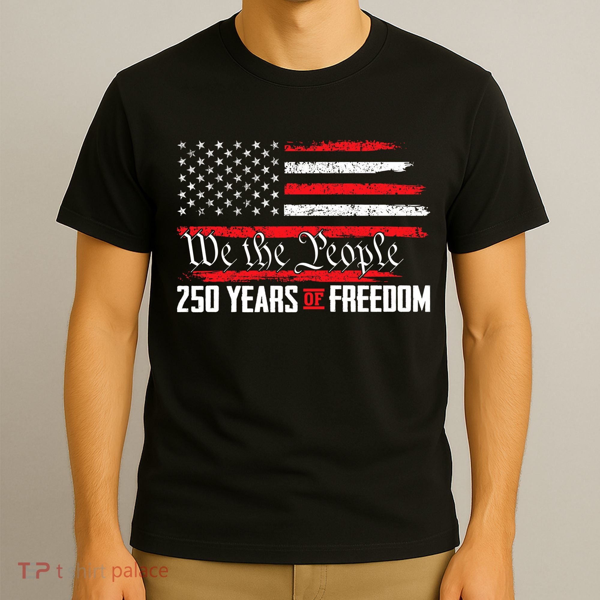 250 Anniversary Years Of Freedom USA T-Shirt