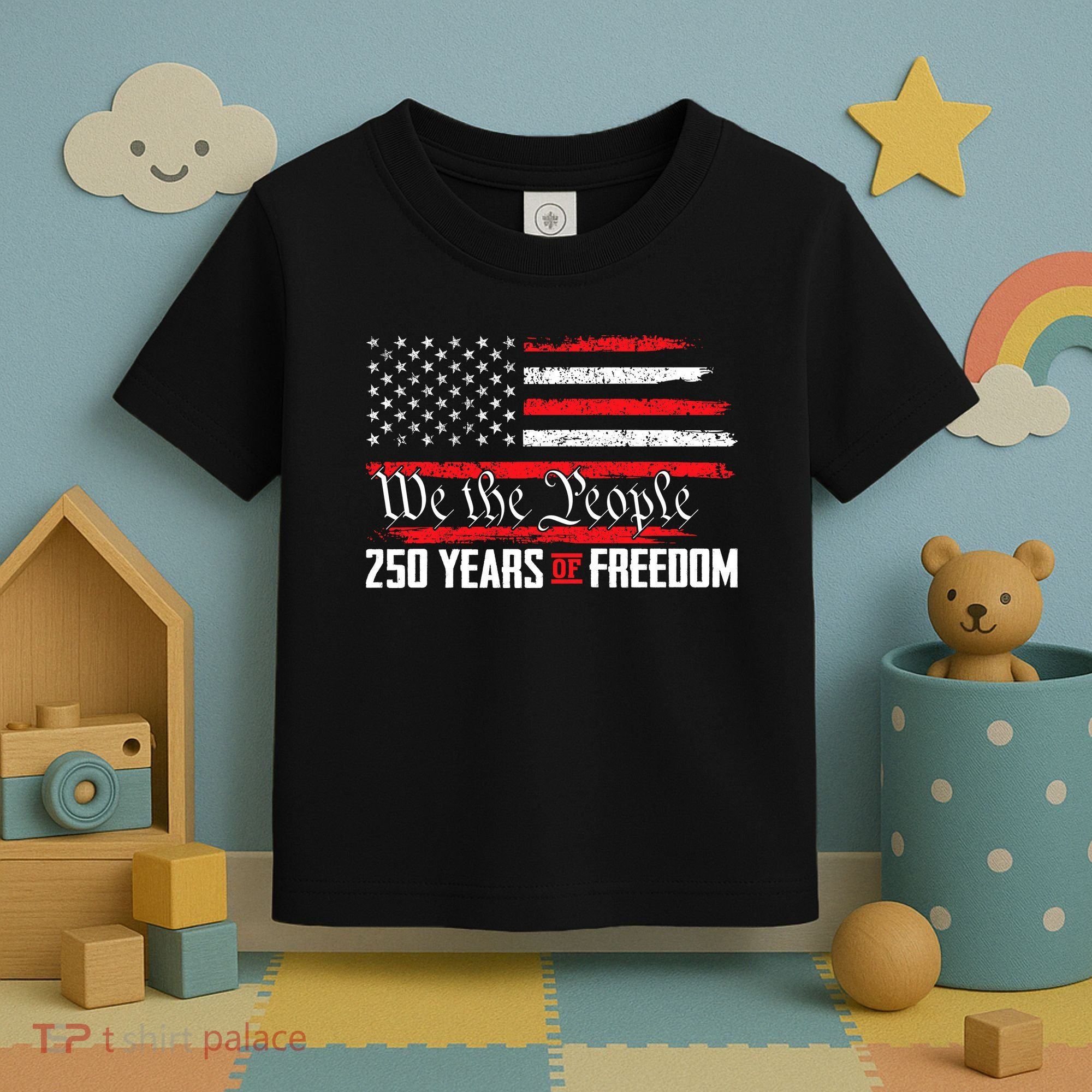 250 Anniversary Years Of Freedom USA Toddler T-Shirt