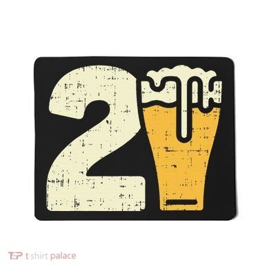 21 Beer 21st Birthday Bday Party Year Old Mousepad
