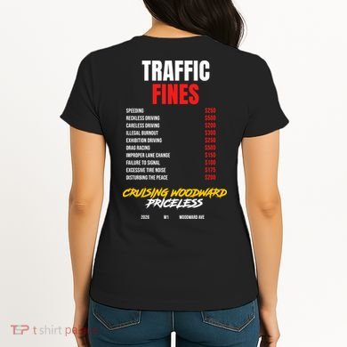2026 Burnout Cruising Woodward Priceless Traffic Fines Front & Back Women's T-Shirt back