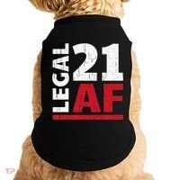 21 Birthday Celebration Party Gift I Legal AF 21st Bday Doggie Tank thumb 0