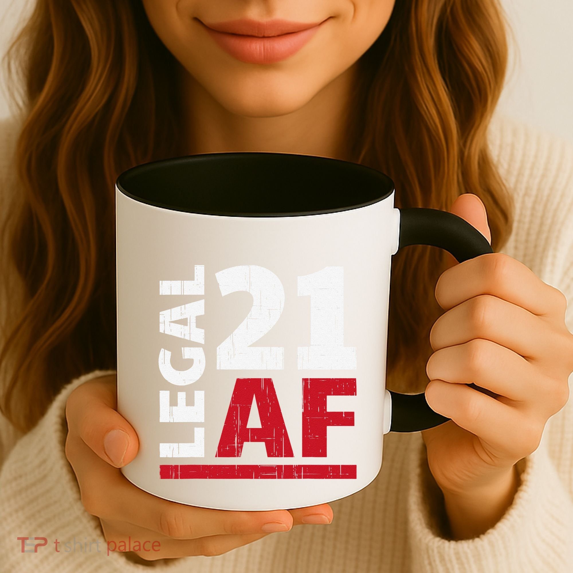 21 Birthday Celebration Party Gift I Legal AF 21st Bday Coffee Mug