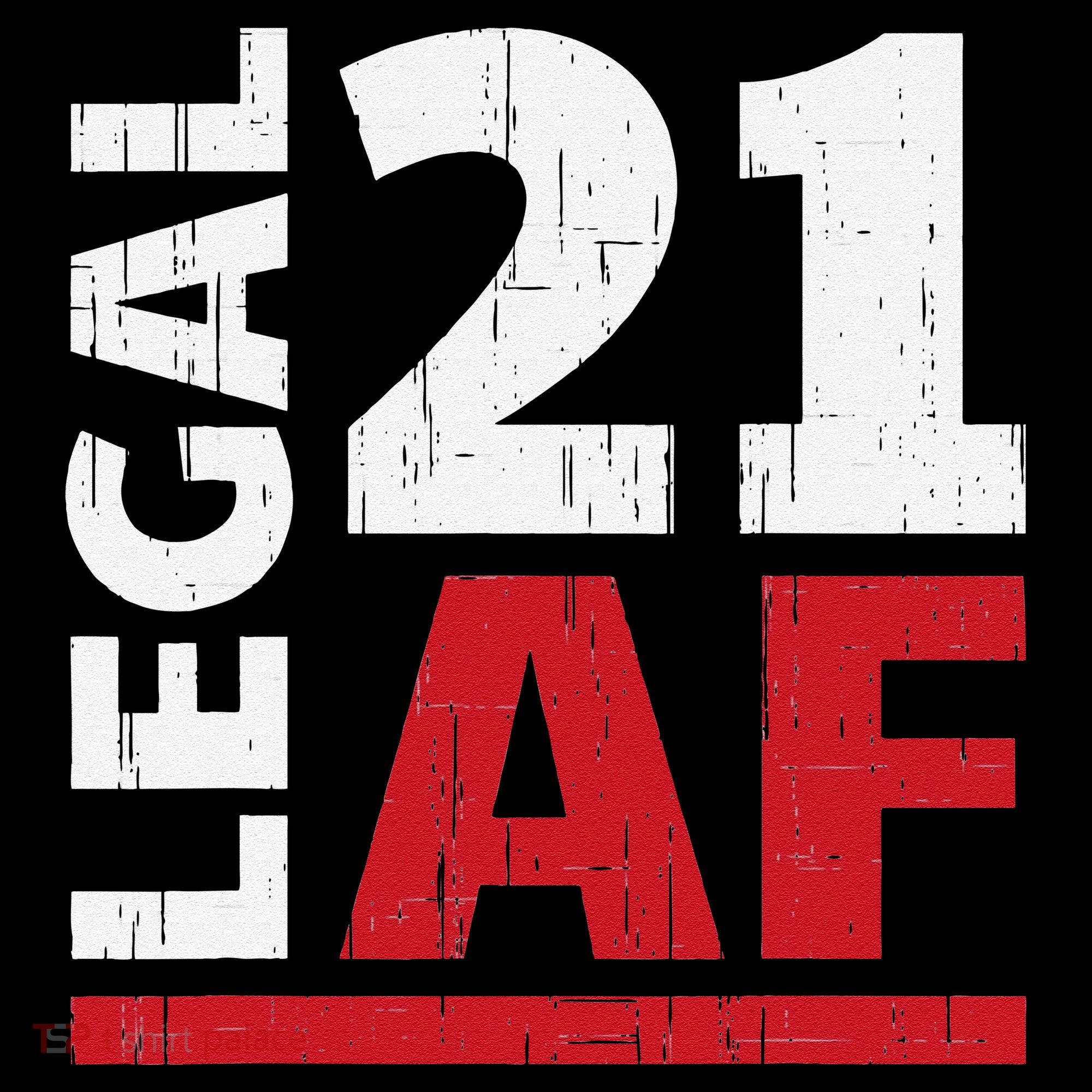 21 Birthday Celebration Party Gift I Legal AF 21st Bday Coffee Mug